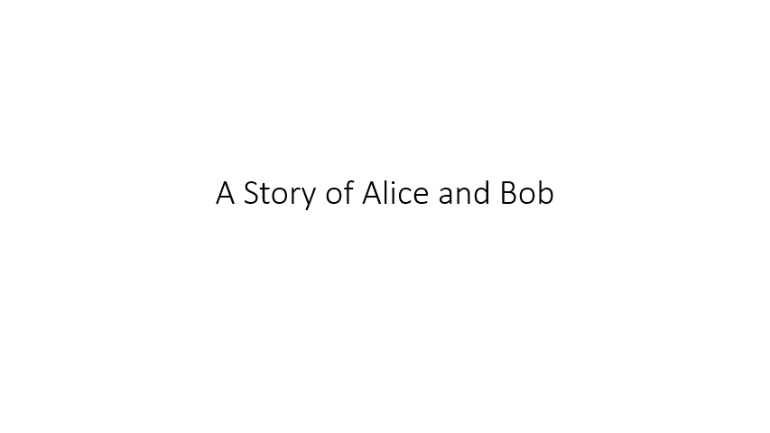 A story of alice and bob
